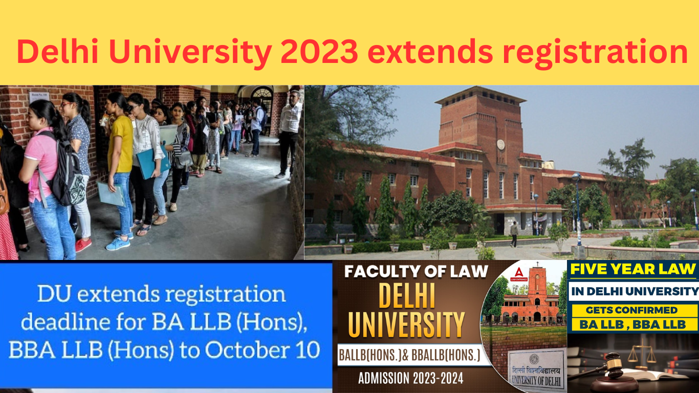 Delhi University 2023 extends registration